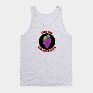 I'm So Grapeful | Grape Pun Tank Top